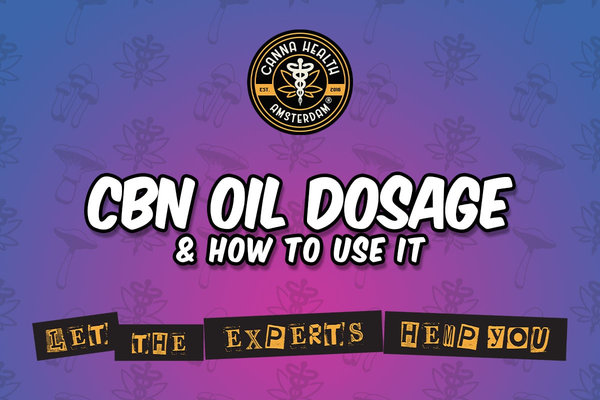 CBN Oil Dosage & How to Use It